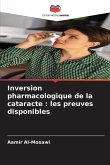 Inversion pharmacologique de la cataracte Inversion pharmacologique de la cataracte