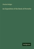 An Exposition of the Book of Proverbs