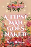 A Tipsy Man Goes Naked