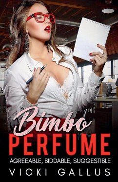Cover Bimbo Perfume Anthology - Agreeable, Biddable. Suggestible - Bimbo Transformation Tales