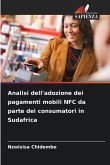 Analisi dell'adozione dei pagamenti mobili NFC da parte dei consumatori in Sudafrica Analisi dell'adozione dei pagamenti mobili NFC da parte dei consumatori in Sudafrica