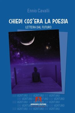 Chiedi cos'era la poesia. Lettera dal futuro Cover Chiedi cos'era la poesia. Lettera dal futuro