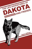 The Life Adventures of Dakota and Friends