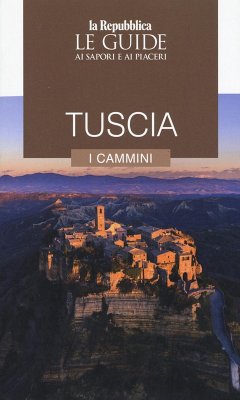 Cover Tuscia. I cammini. Le guide ai sapori e ai piaceri