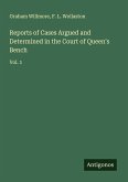 Reports of Cases Argued and Determined in the Court of Queen's Bench