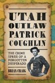 Utah Outlaw Patrick Coughlin Utah Outlaw Patrick Coughlin