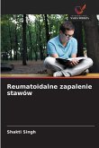 Reumatoidalne zapalenie stawów Reumatoidalne zapalenie stawów