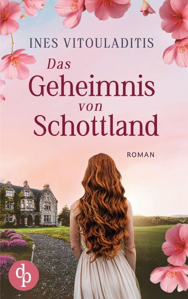 Das Geheimnis von Schottland Ein dramatischer Familiengeheimnis Liebesroman Das Geheimnis von Schottland Ein dramatischer Familiengeheimnis Liebesroman