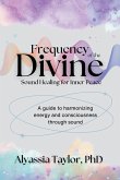 Frequency of the Divine Frequency of the Divine