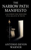 The Narrow Path Manifesto The Narrow Path Manifesto