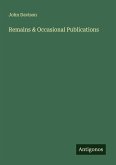 Remains & Occasional Publications Remains & Occasional Publications