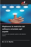 Migliorare le metriche del software orientato agli aspetti Migliorare le metriche del software orientato agli aspetti
