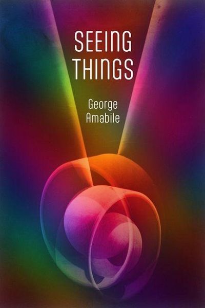 Seeing Things Seeing Things