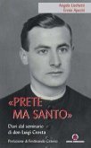 'Prete ma santo'. Diario dal seminario di don Luigi Crosta
