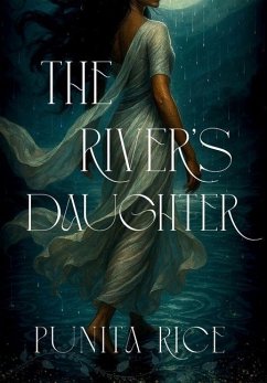 The River's Daughter - Rice, Punita
