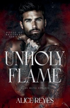 Unholy Flame - Reyes, Alice