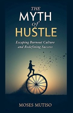 The Myth of Hustle - Mutiso, Moses