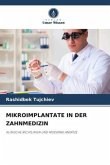 MIKROIMPLANTATE IN DER ZAHNMEDIZIN