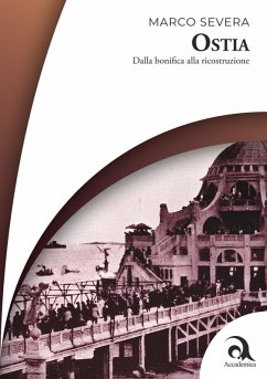 Cover Ostia. Dalla bonifica alla ricostruzione
