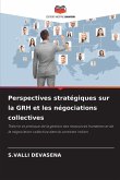 Perspectives stratégiques sur la GRH et les négociations collectives