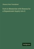Facts in Mesmerism with Reasons for a Dispassionate Inquiry into It