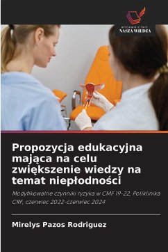 Cover Propozycja edukacyjna maj¿ca na celu zwi¿kszenie wiedzy na temat niep¿odno¿ci