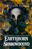 Earthborn and Shadowbound