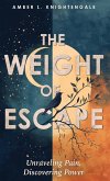 The Weight of Escape