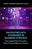 Navigating Data Standards in Business Strategy Navigating Data Standards in Business Strategy