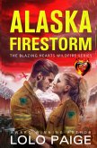 Alaska Firestorm Alaska Firestorm