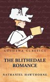 The Blithedale Romance The Blithedale Romance