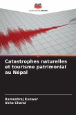 Catastrophes naturelles et tourisme patrimonial au Népal