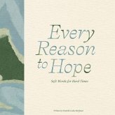 Every Reason to Hope Every Reason to Hope