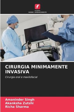 CIRURGIA MINIMAMENTE INVASIVA - Singh, Amaninder;Zutshi, Akanksha;Sharma, Richa CIRURGIA MINIMAMENTE INVASIVA - Singh, Amaninder;Zutshi, Akanksha;Sharma, Richa