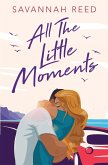 All the Little Moments