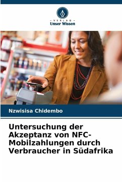 Cover Untersuchung der Akzeptanz von NFC-Mobilzahlungen durch Verbraucher in Südafrika