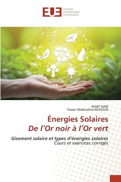 Énergies Solaires De l'Or noir à l'Or vert