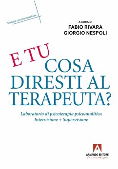 Cover E tu cosa diresti al terapeuta? Eserciziario di psicoterapia psicoanalitica