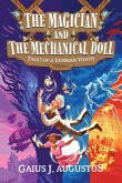 The Magician and the Mechanical Doll, Tales of a Vernian Youth Volume 1 The Magician and the Mechanical Doll, Tales of a Vernian Youth Volume 1