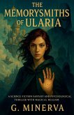 The Memorysmiths of Ularia The Memorysmiths of Ularia