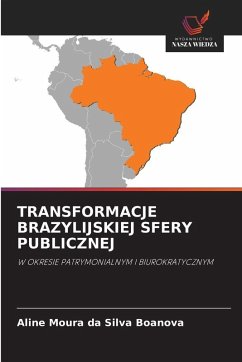 Cover TRANSFORMACJE BRAZYLIJSKIEJ SFERY PUBLICZNEJ