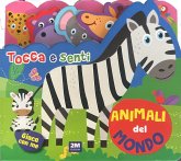 Animali del mondo. Tocca e senti Animali del mondo. Tocca e senti