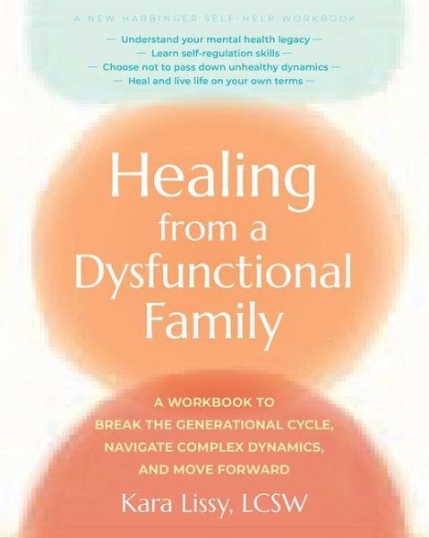 Healing from a Dysfunctional Family Healing from a Dysfunctional Family