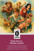Érase una vez... Muchos cuentos Érase una vez... Muchos cuentos