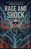 Rage and Shock