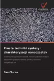 Proste techniki syntezy i charakteryzacji nanocz¿stek Proste techniki syntezy i charakteryzacji nanocz¿stek