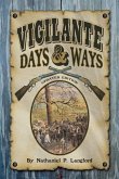 Vigilante Days & Ways Vigilante Days & Ways