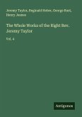 The Whole Works of the Right Rev. Jeremy Taylor