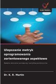 Ulepszanie metryk oprogramowania zorientowanego aspektowo Ulepszanie metryk oprogramowania zorientowanego aspektowo
