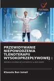 PRZEWIDYWANIE NIEPOWODZENIA TLENOTERAPII WYSOKOPRZEP¿YWOWEJ :